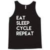 eat sleep cycle repeat Tank Top