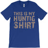 This Is My Hunting Shirt T-Shirt