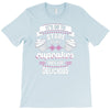 baking   it's ok to stare at my cupcakes T-Shirt