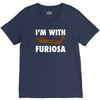 i'm with furiosa V-Neck Tee