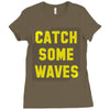 Catch Some Waves Ladies Fitted T-Shirt