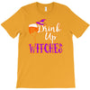 drink up witches T-Shirt