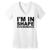 i'm in shape round is a shape Women's V-Neck T-Shirt