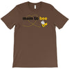 Mom to Bee Unknown Gender T-Shirt