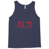 shut up Tank Top