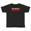 here comes the boom das schwergewicht kevon james mma film fun Toddler T-shirt