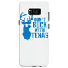 don't buck with texas funny Samsung Galaxy S8
