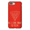 all i care about is pizza iPhone 8 Plus