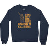 kill people funny Crewneck Sweatshirt