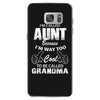 I'm Called Aunt Because I'm Way Too Cool To Be Called Grandma Samsung Galaxy S7