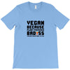 Vegan Because Plant Powered Badass Was Not an Offical Tittle FulL T-Shirt