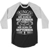 Real Kings Are Born On September 8 3/4 Sleeve Shirt