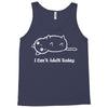 i can't adult today white logo Tank Top