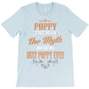 poppy the man the myth best poppy ever T-Shirt