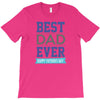 BEST DAD EVER T-Shirt