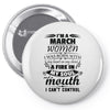 I Am A March Women Pin-back button