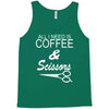 all i need is coffee sciossors Tank Top