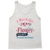 A March Girl Like A Flowers Tank Top