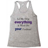 drop everything Racerback Tank
