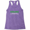 Vegans We're Not Crazy We're Just From The Future White Racerback Tank