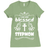 I Am One Blessed Stepmom Ladies Fitted T-Shirt
