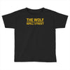 the wolf of wall str Toddler T-shirt