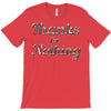 thanks for nothing T-Shirt