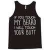 moustache touch my beard Tank Top