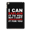 i can explain it to you but i can't understand it for you iPad Mini 4 Case