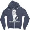 foolish mortal Zipper Hoodie