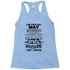 I Am A May Women Racerback Tank