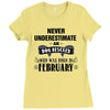 never underestimate an old man who was born in february Ladies Fitted T-Shirt