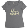 i'd rather be hunting Women's Triblend Scoop T-shirt