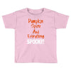 pumpkin spice and everything spooky Toddler T-shirt