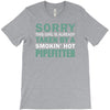 sorry this girl taken T-Shirt