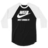 weed   just smoke it   mens funny 3/4 Sleeve Shirt