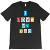I Love my Dad T-Shirt