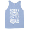 This Girl Is Taken By A Super Sexy January Boyfriend Tank Top