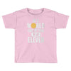 be an eleven Toddler T-shirt