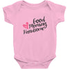 good morning handsome Baby Bodysuit