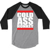 cold ass honkey 3/4 Sleeve Shirt