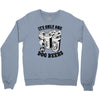 only one in dog beers Crewneck Sweatshirt