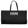 all i care about is cycling and maybe 3 people and food Weekender Totes