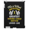 This is What The Worlds Greatest Sarcoma Cancer Survivor Looks Like iPad 3 and 4 Case