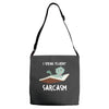 i speak fluent sarcazm Adjustable Strap Totes
