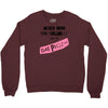 never mind the bulldogs Crewneck Sweatshirt