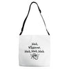 blah whatever Adjustable Strap Totes