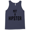 not a hipster Tank Top