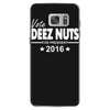 vote deez nuts for president 2016 funny Samsung Galaxy S7