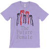 Women's March The Future is Female T-Shirt